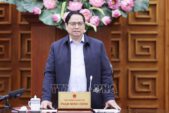 Thủ tướng Phạm Minh Chính: Thực hiện chính sách tiền tệ chủ động, chắc chắn, linh hoạt, hiệu quả