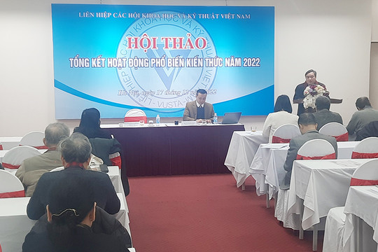 Hoạt động truyền thông và phổ biến kiến thức của Liên hiệp Hội Việt Nam đạt được nhiều kết quả trong năm 2022