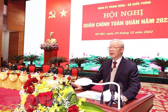 Phát biểu của đồng chí Tổng Bí thư Nguyễn Phú Trọng tại Hội nghị quân chính toàn quân năm 2022