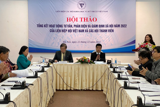 Liên hiệp Hội Việt Nam tổng kết hoạt động tư vấn, phản biện và giám định xã hội năm 2022