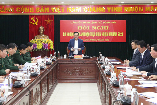 Đảng ủy Bộ Tư lệnh Thủ đô Hà Nội họp ra nghị quyết lãnh đạo thực hiện nhiệm vụ năm 2023