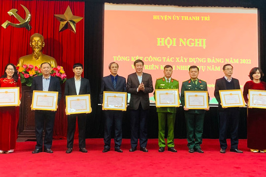 Huyện ủy Thanh Trì: Phấn đấu hoàn thành xuất sắc nhiệm vụ chính trị, công tác xây dựng Đảng năm 2023
