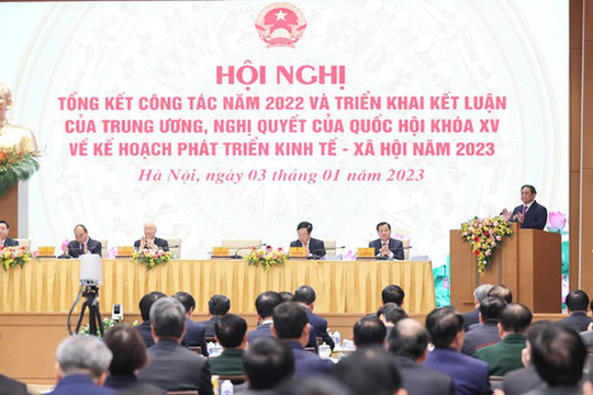 Hội nghị Chính phủ với các địa phương tổng kết công tác năm 2022, triển khai nhiệm vụ năm 2023