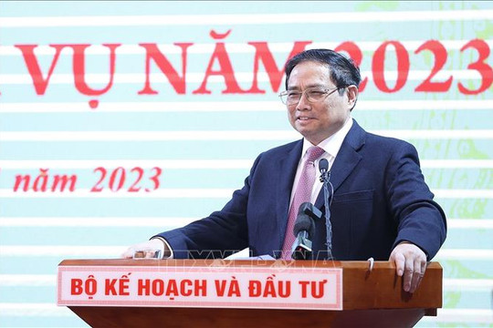Thủ tướng Phạm Minh Chính: Bộ Kế hoạch và Đầu tư phát huy vai trò là cơ quan tổng tham mưu
