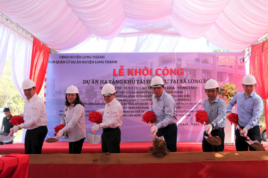 Khởi công xây dựng khu tái định cư đầu tiên phục vụ dự án đường cao tốc Biên Hòa - Vũng Tàu