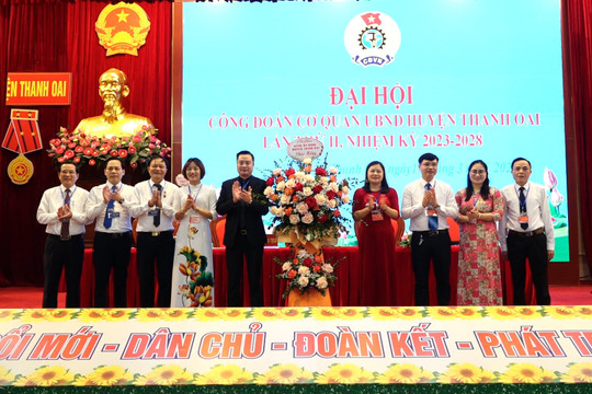 Công đoàn cơ quan UBND huyện Thanh Oai tổ chức Đại hội lần thứ II