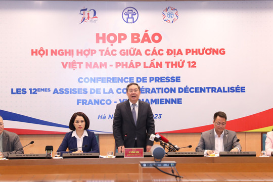 Thúc đẩy khai thác tiềm năng, thế mạnh của các địa phương hai nước Việt Nam - Pháp