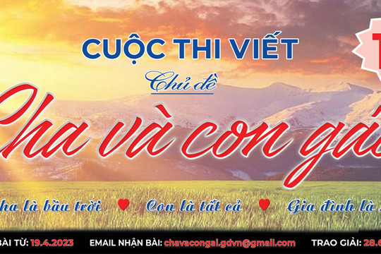 Tạp chí Gia đình Việt Nam phát động cuộc thi viết ''Cha và Con gái''
