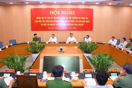 Thực hiện hiệu quả công tác phối hợp giữa Bộ Công an và thành phố Hà Nội