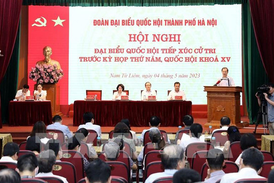 Cử tri Hà Nội gửi 53 nhóm ý kiến đến kỳ họp thứ năm, Quốc hội khóa XV