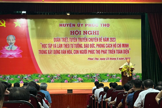 Huyện ủy Phúc Thọ tổ chức hội nghị chuyên đề về "Học tập và làm theo tư tưởng, đạo đức, phong cách Hồ Chí Minh"