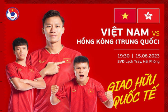 Cao nhất 300.000 đồng/ vé trận giao hữu đội tuyển Việt Nam - Hong Kong  (Trung Quốc)