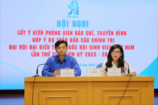Góp ý dự thảo Báo cáo chính trị Đại hội đại biểu toàn quốc Hội Sinh viên Việt Nam