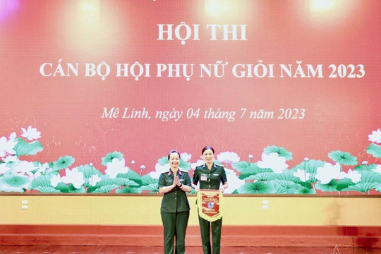 Chuẩn bị tổ chức Hội thi cán bộ Hội Phụ nữ giỏi cấp Bộ Tư lệnh Thủ đô Hà Nội