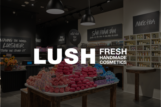 LUSH - thương hiệu mỹ phẩm thủ công tươi - khai trương cửa hàng đầu tiên tại Hà Nội