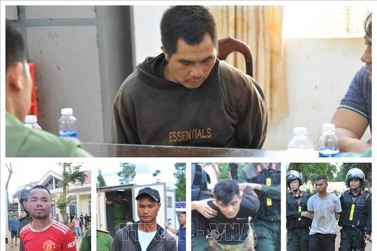 Vụ “Khủng bố nhằm chống chính quyền nhân dân” tại Đắk Lắk: Toàn bộ 6 đối tượng truy nã đặc biệt đã bị bắt giữ