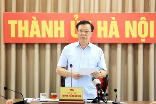 Bí thư Thành ủy Hà Nội Đinh Tiến Dũng: Mọi việc có sự đồng thuận của nhân dân sẽ thành công