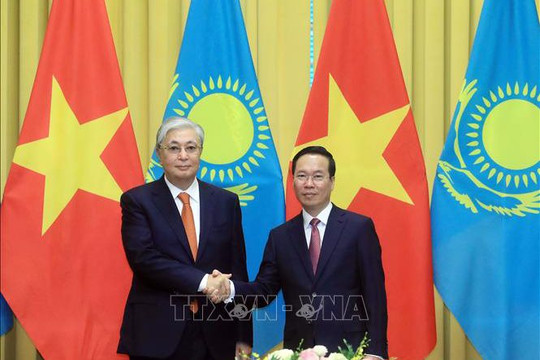  Thúc đẩy quan hệ Việt Nam - Kazakhstan đi vào chiều sâu, hiệu quả 