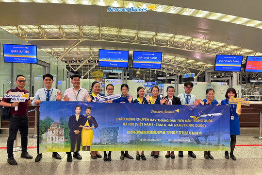 Vietravel Airlines thực hiện chuyến bay thẳng đầu tiên từ Hà Nội đến Trung Quốc