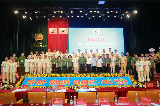 Tổ chức thành công Đại hội Công đoàn Công an thành phố Hà Nội