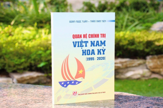 Cuốn sách nghiên cứu về quan hệ chính trị Việt Nam - Hoa Kỳ