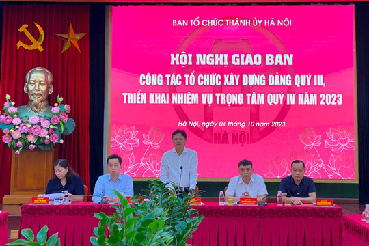 Ngành Tổ chức xây dựng Đảng Hà Nội sẽ tổng kiểm tra việc thực hiện các quy định mới