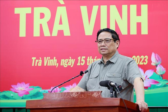 Thủ tướng Phạm Minh Chính: Trà Vinh cần tạo bứt phá, phát triển bền vững dựa trên 5 trụ cột