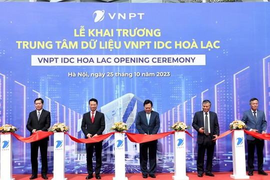 VNPT khai trương trung tâm dữ liệu hiện đại nhất Việt Nam