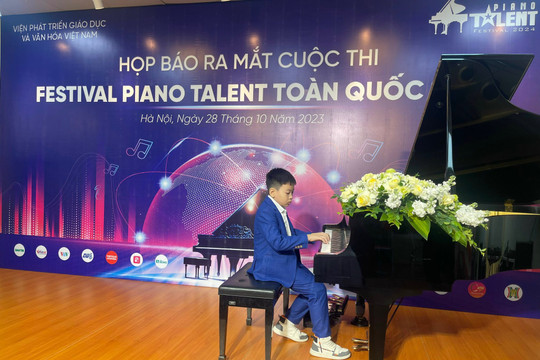 Tổ chức cuộc thi piano mở rộng toàn quốc cho lứa tuổi 5-19