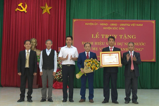 Huyện Sóc Sơn truy tặng danh hiệu Bà mẹ Việt Nam Anh hùng cho mẹ Nguyễn Thị Tít
