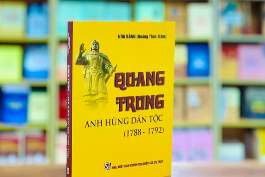 Xuất bản cuốn sách đặc sắc về “Anh hùng áo vải” Quang Trung