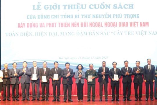 Ra mắt cuốn sách của Tổng Bí thư Nguyễn Phú Trọng về nền đối ngoại, ngoại giao Việt Nam