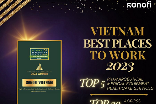 Sanofi thuộc top đầu ngành, lần thứ 9 được vinh danh “Top 100 nơi làm việc tốt nhất Việt Nam”