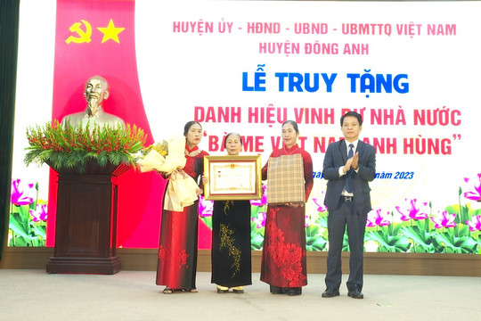 Đông Anh: Truy tặng danh hiệu vinh dự Nhà nước “Bà mẹ Việt Nam Anh hùng”