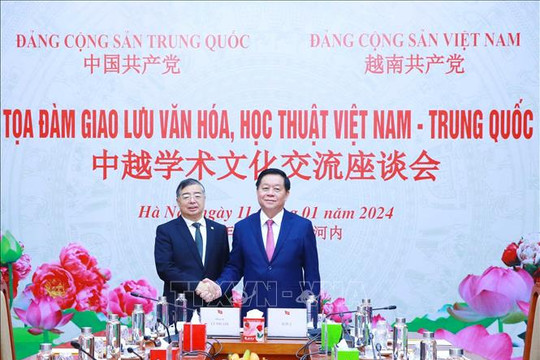 Thúc đẩy hợp tác Việt - Trung trong lĩnh vực văn hóa, học thuật