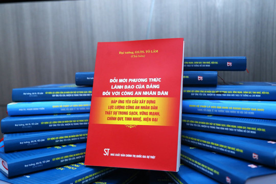 Ra mắt cuốn sách về đổi mới phương thức lãnh đạo của Đảng đối với Công an nhân dân