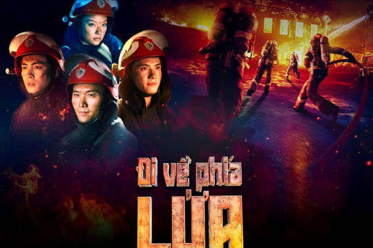 “Đi về phía lửa” - bộ phim giàu xúc cảm về nghề cứu hỏa lên sóng từ mùng 3 Tết