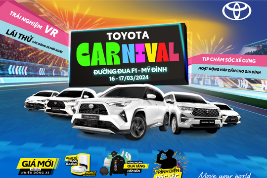 Toyota Carnival - sự kiện không thể bỏ lỡ cuối tuần