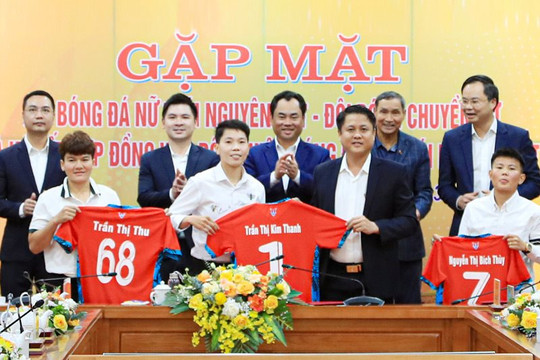 Tín hiệu vui với bóng đá nữ Việt Nam