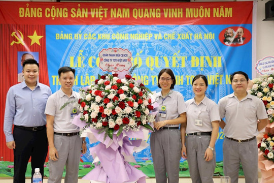 Đảng bộ các Khu công nghiệp và chế xuất Hà Nội công bố quyết định thành lập tổ chức Đảng thứ 100