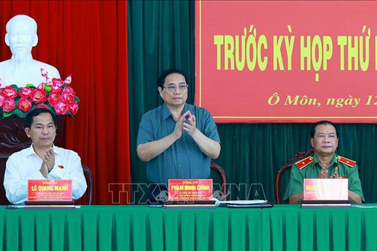Thủ tướng Phạm Minh Chính tiếp xúc cử tri thành phố Cần Thơ