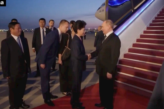Tổng thống Nga tới Trung Quốc trong chuyến thăm đầu tiên của nhiệm kỳ mới