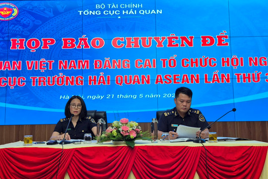 Việt Nam đăng cai tổ chức Hội nghị Tổng cục trưởng Hải quan ASEAN
