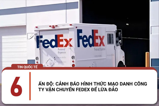 Cảnh báo mạo danh công ty vận chuyển FedEx để lừa đảo