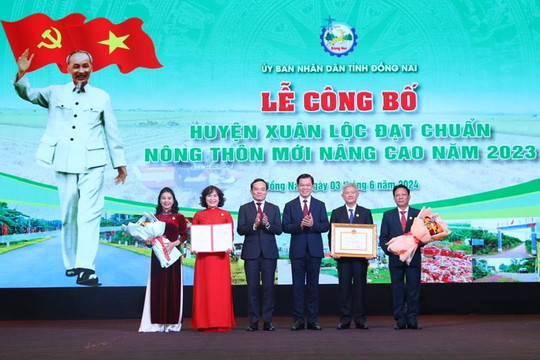 Xuân Lộc là huyện thứ 3 của cả nước đạt chuẩn nông thôn mới nâng cao
