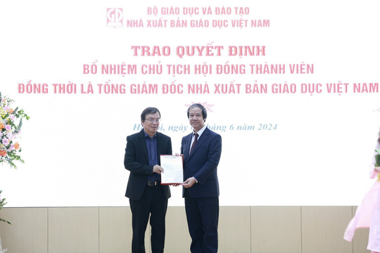 Trao quyết định bổ nhiệm Tổng Giám đốc Nhà Xuất bản Giáo dục Việt Nam