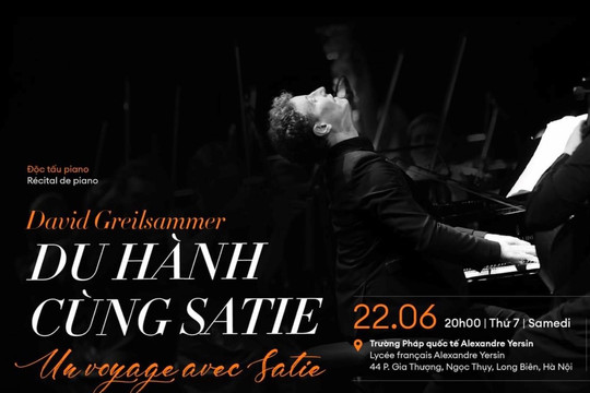 Du hành trong âm nhạc Satie cùng nghệ sĩ dương cầm tài năng của Pháp