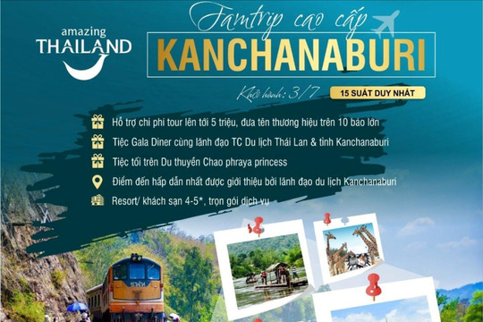 Tổng cục Du lịch Thái Lan tổ chức Famtrip Kanchanaburi cùng 18 công ty lữ hành