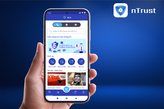 Ra mắt phần mềm phòng chống lừa đảo nTrust sử dụng miễn phí
