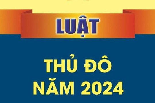 Đồng bộ, thống nhất văn bản quy phạm pháp luật thực hiện Luật Thủ đô